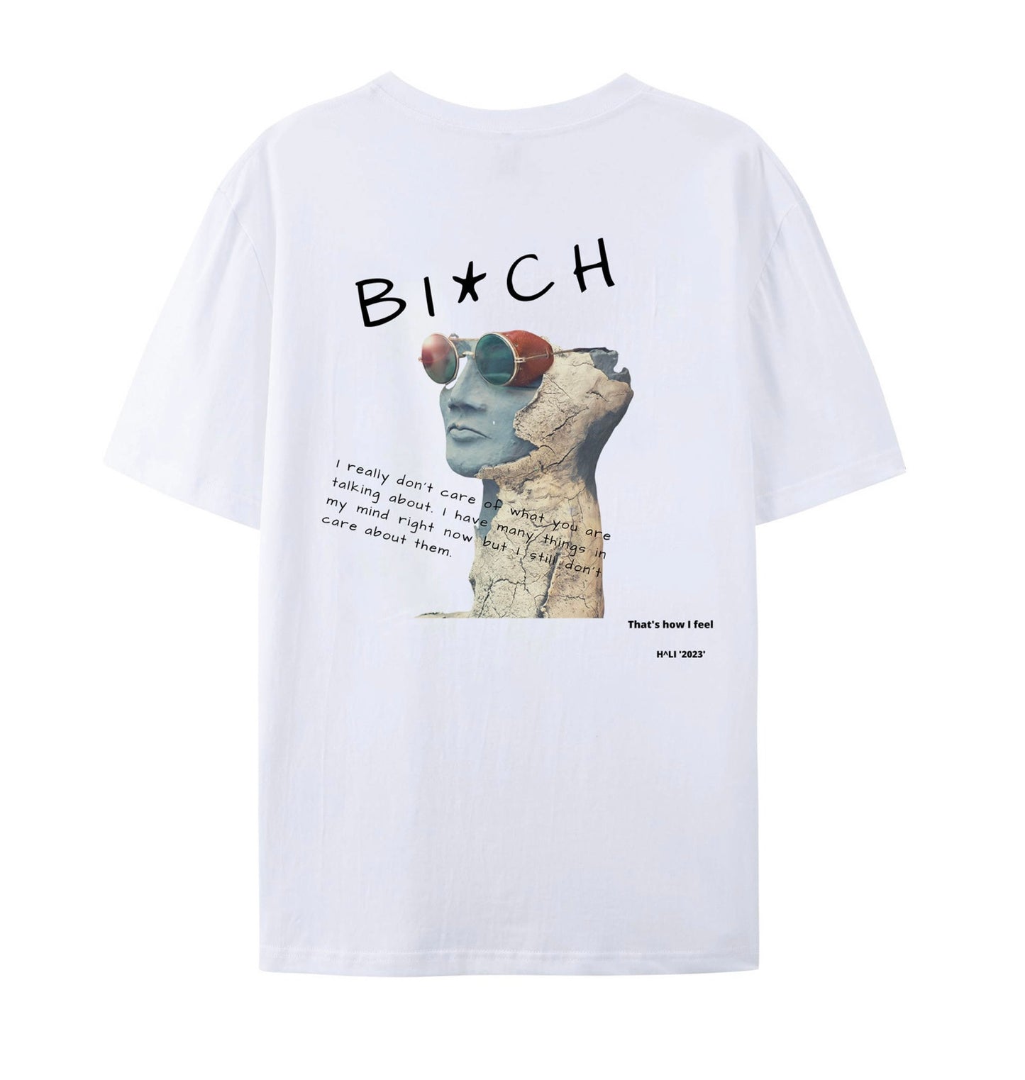 Bi*ch please (white)